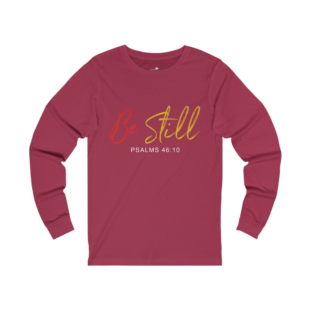 "Be Still" – Long Sleeve Jersey T-Shirt - Up Raised Faith