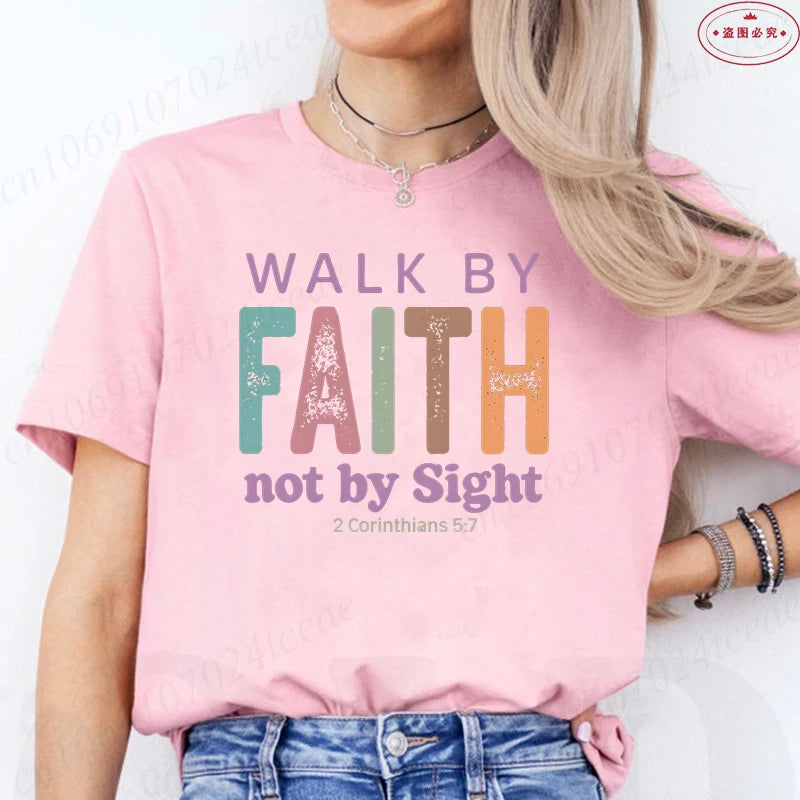 Walk By Faith Not By Sight Christian Tee