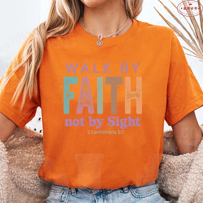 Walk By Faith Not By Sight Christian Tee