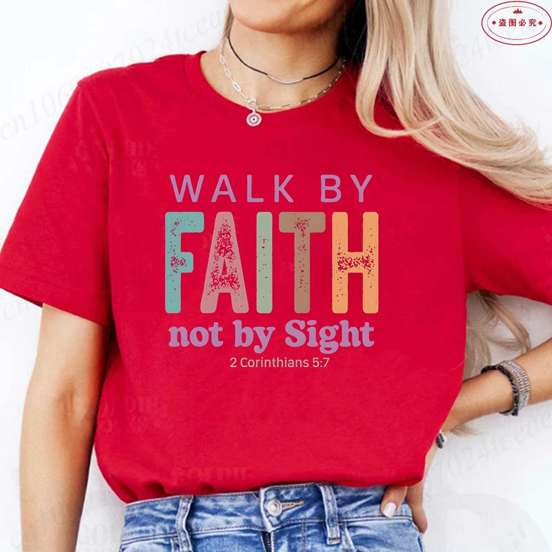 Walk By Faith Not By Sight Christian Tee