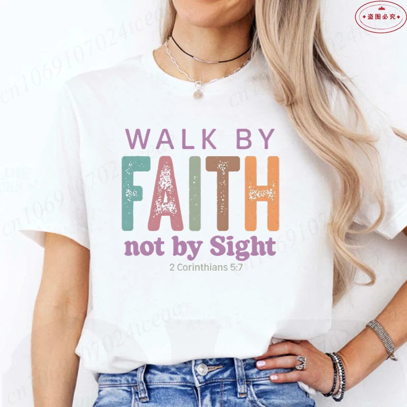 Walk By Faith Not By Sight Christian Tee