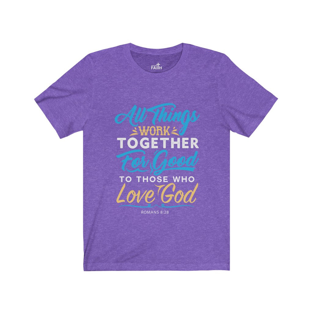 "All Things Work Together" – Short Sleeve Jersey Tee - Up Raised Faith