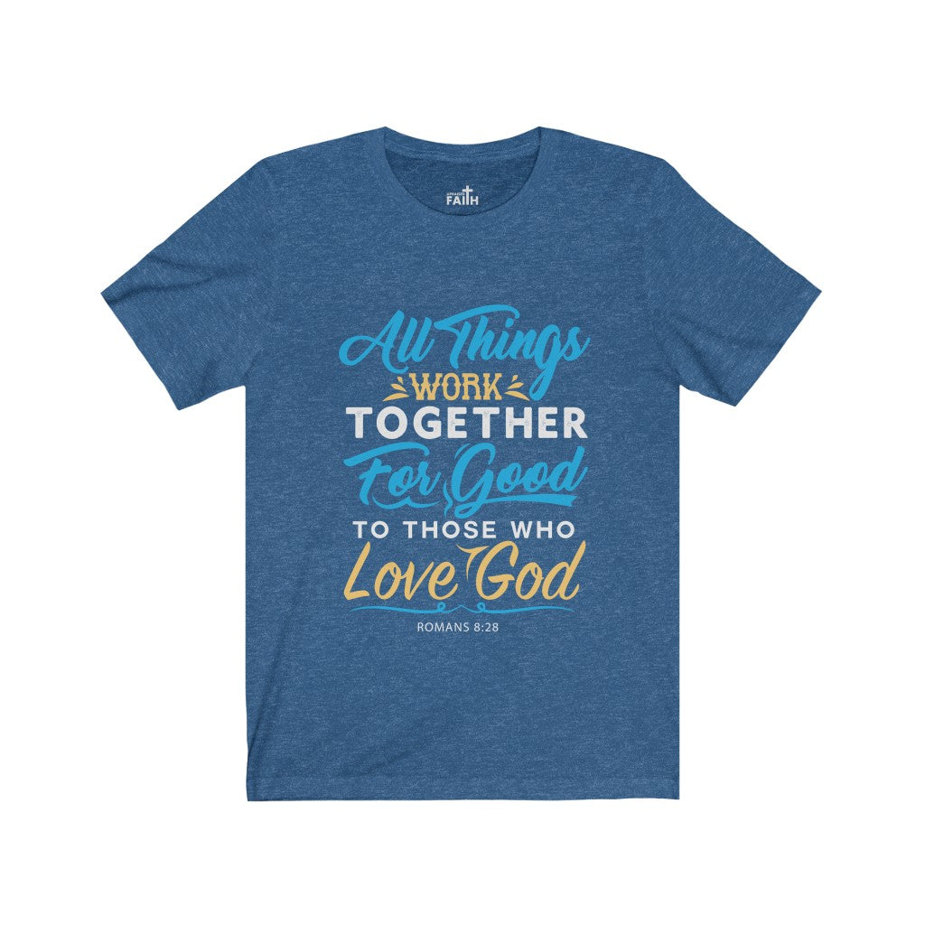 "All Things Work Together" – Short Sleeve Jersey Tee - Up Raised Faith