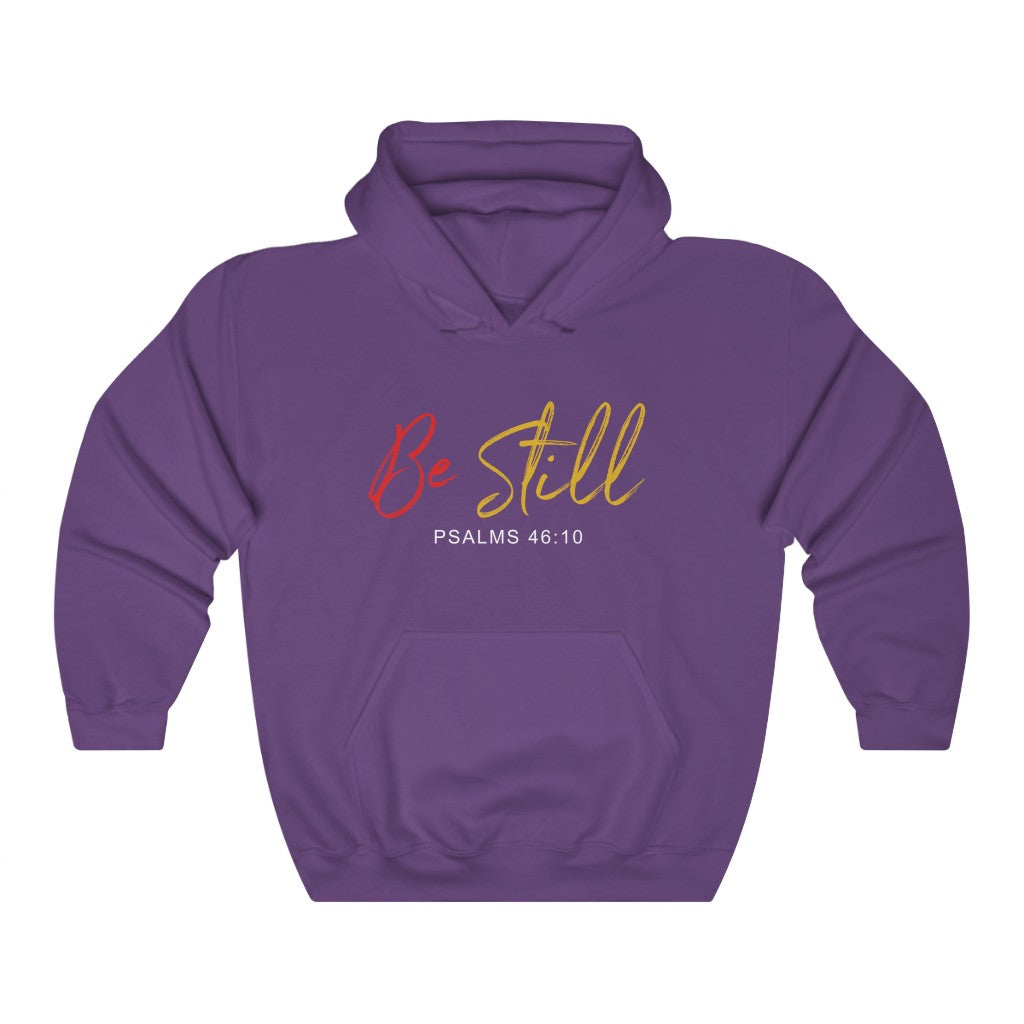"Be Still" – Hooded Sweatshirt - Up Raised Faith