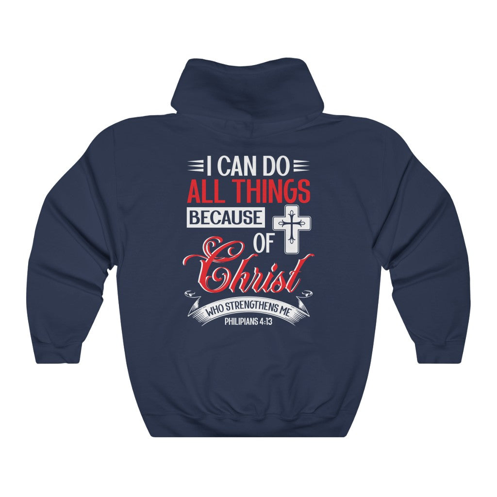 "I can do all things..." – Hooded Sweatshirt - Up Raised Faith