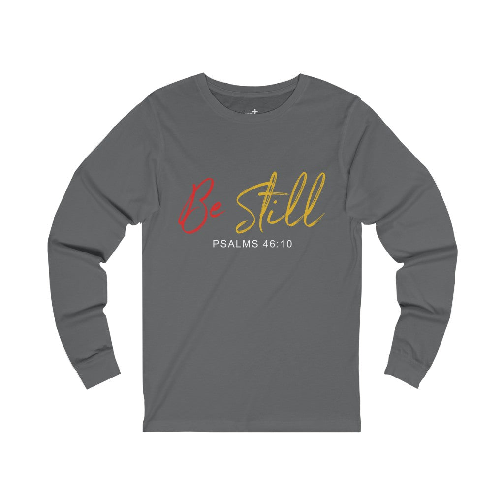 "Be Still" – Long Sleeve Jersey T-Shirt - Up Raised Faith