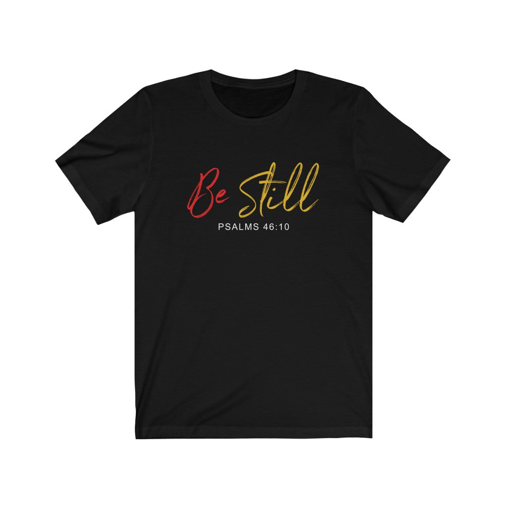 "Be still" Women's Short Sleeve Tee - Up Raised Faith
