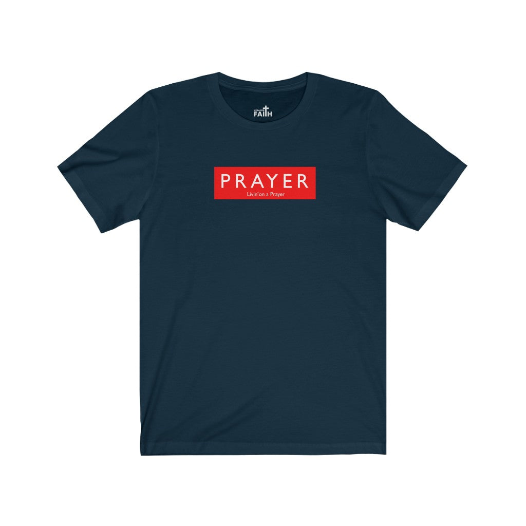 "Prayer-Livin' on a Prayer" – Short Sleeve Jersey Tee - Up Raised Faith