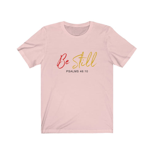 "Be still" - Women's Short Sleeve Jersey Tee - Up Raised Faith
