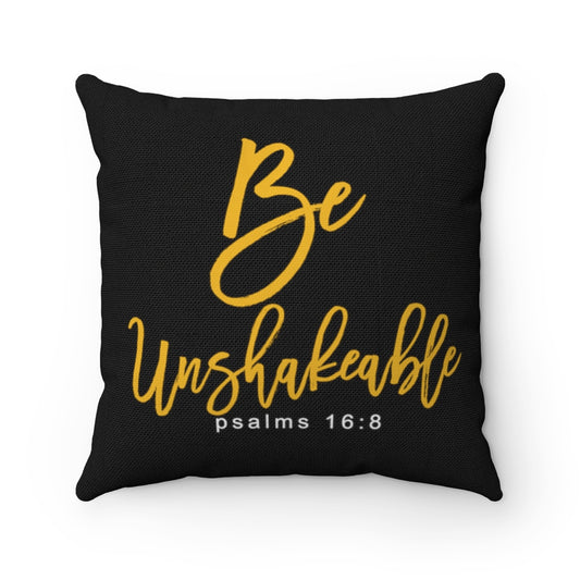 "Be Unshakeable" – Black Pillow - Up Raised Faith