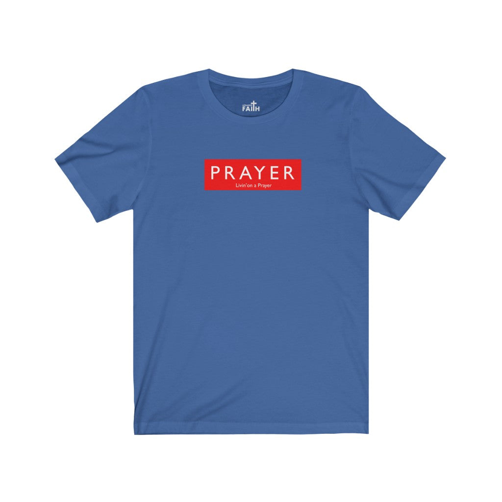 "Prayer-Livin' on a Prayer" – Short Sleeve Jersey Tee - Up Raised Faith