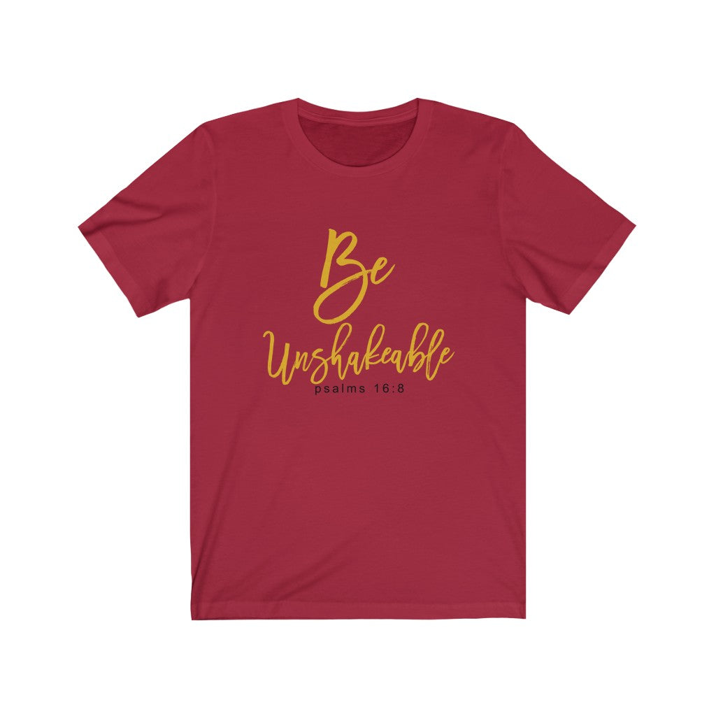 "Be Unshakeable" - Women's Short Sleeve Jersey Tee - Up Raised Faith