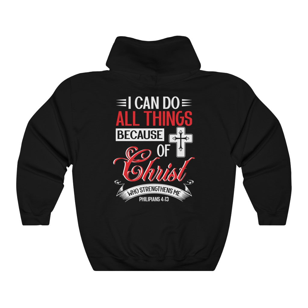 "I can do all things..." – Hooded Sweatshirt - Up Raised Faith