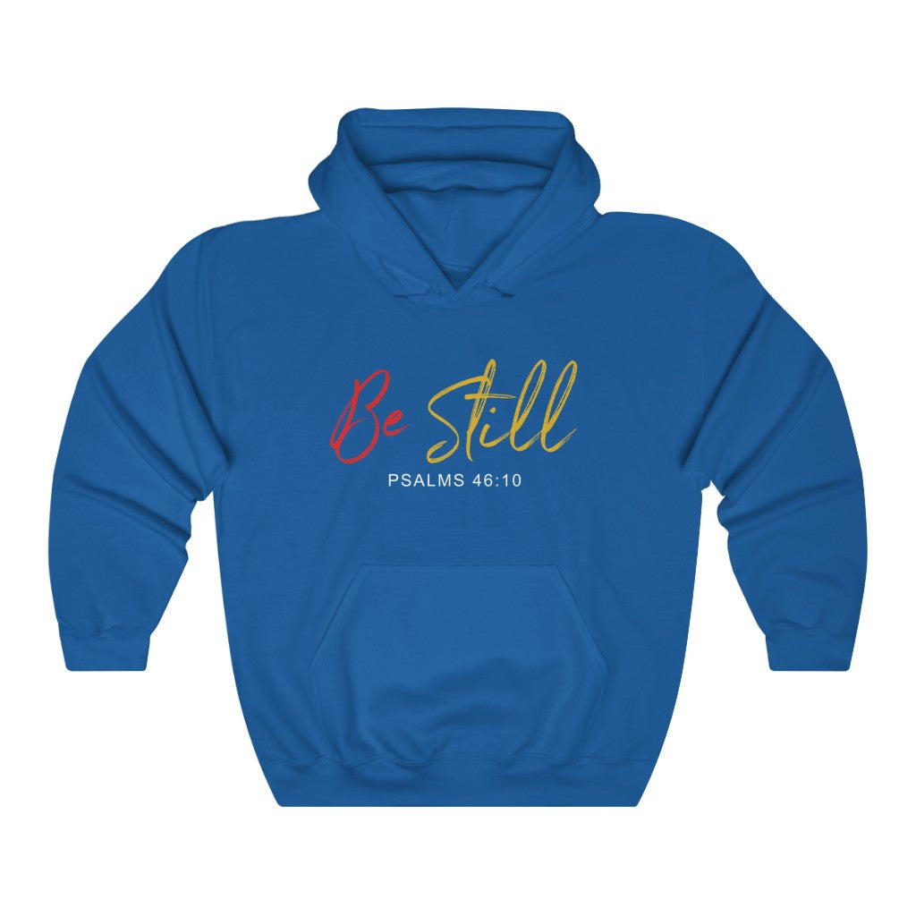 "Be Still" – Hooded Sweatshirt - Up Raised Faith