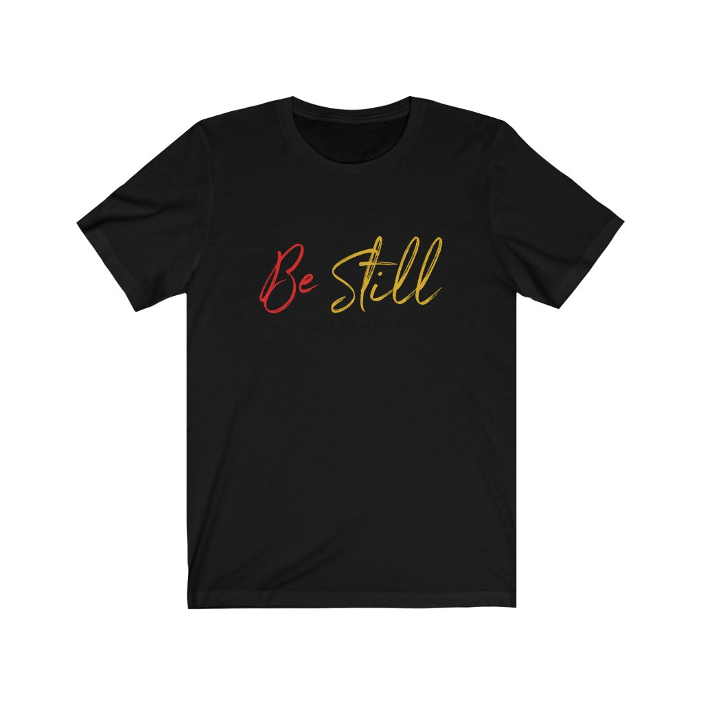"Be still" - Women's Short Sleeve Jersey Tee - Up Raised Faith