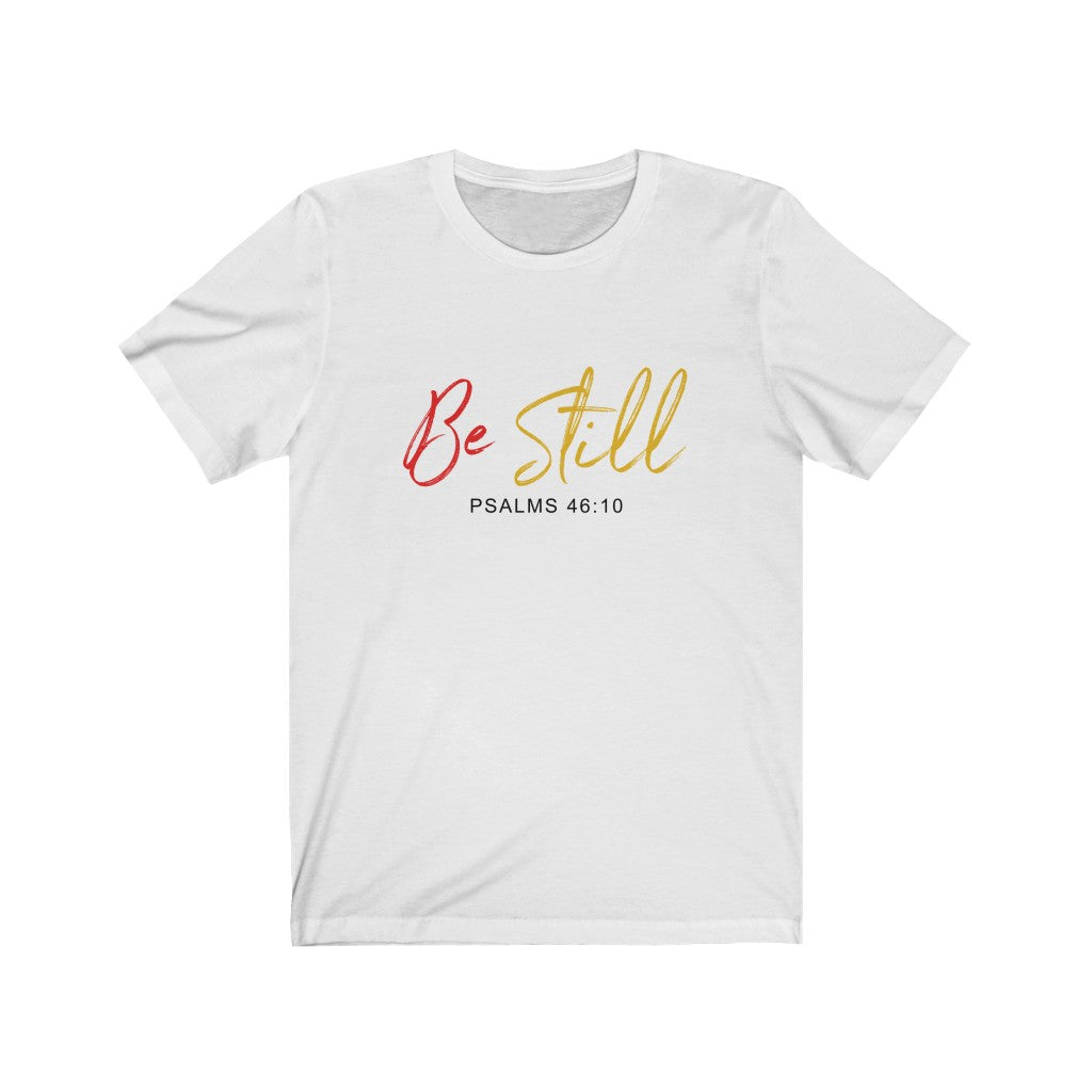 "Be still" - Women's Short Sleeve Jersey Tee - Up Raised Faith