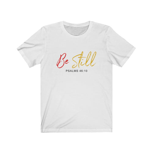 "Be still" - Women's Short Sleeve Jersey Tee - Up Raised Faith