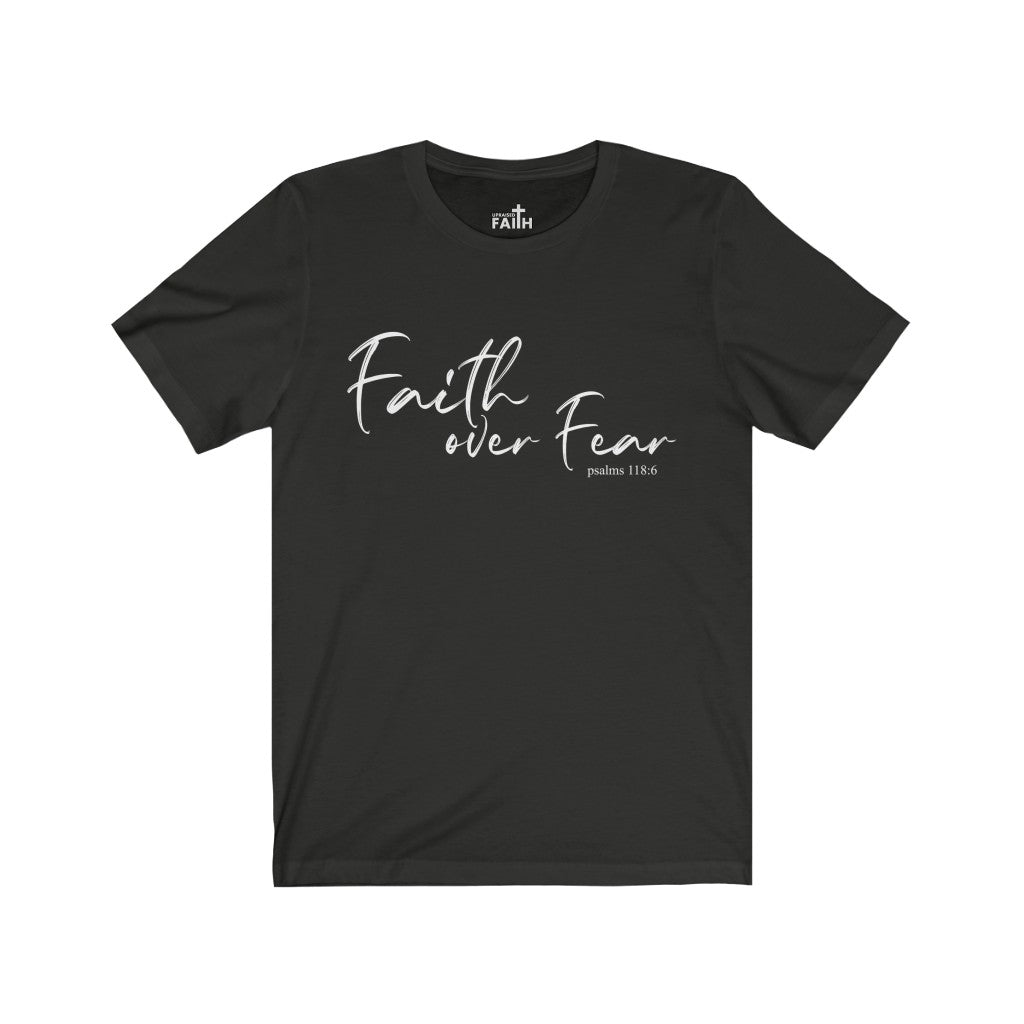 "Faith over Fear" – Short Sleeve Jersey Tee - Up Raised Faith