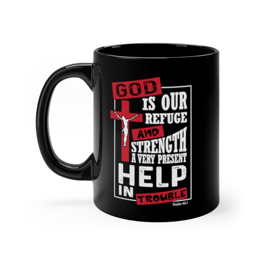 "God is our refuge..." Ceramic mug 11oz - Up Raised Faith
