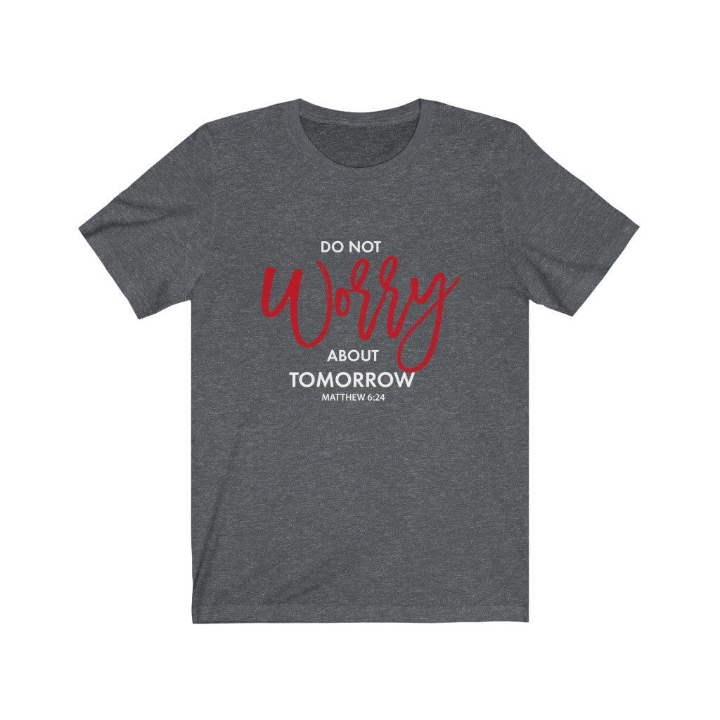 'do not worry" WOMEN Short Sleeve Tee - Up Raised Faith