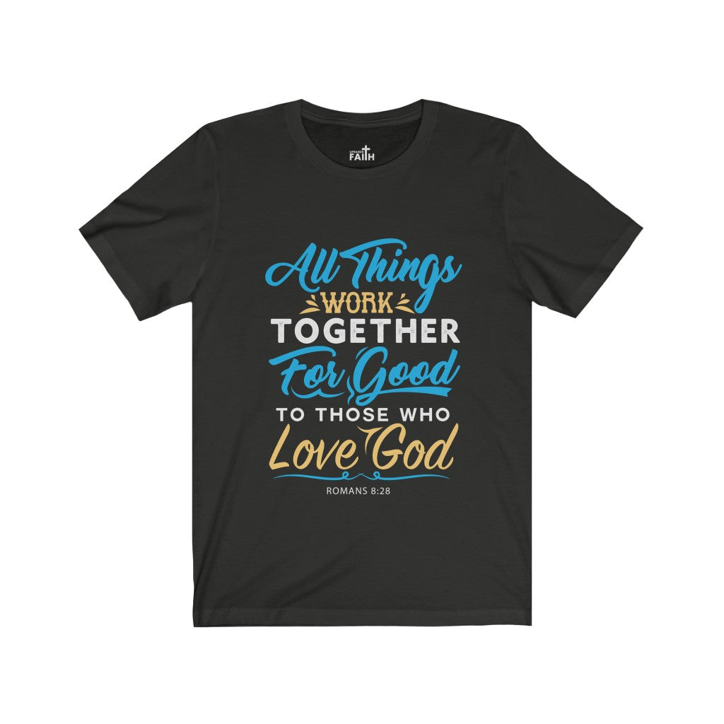 "All Things Work Together" – Short Sleeve Jersey Tee - Up Raised Faith