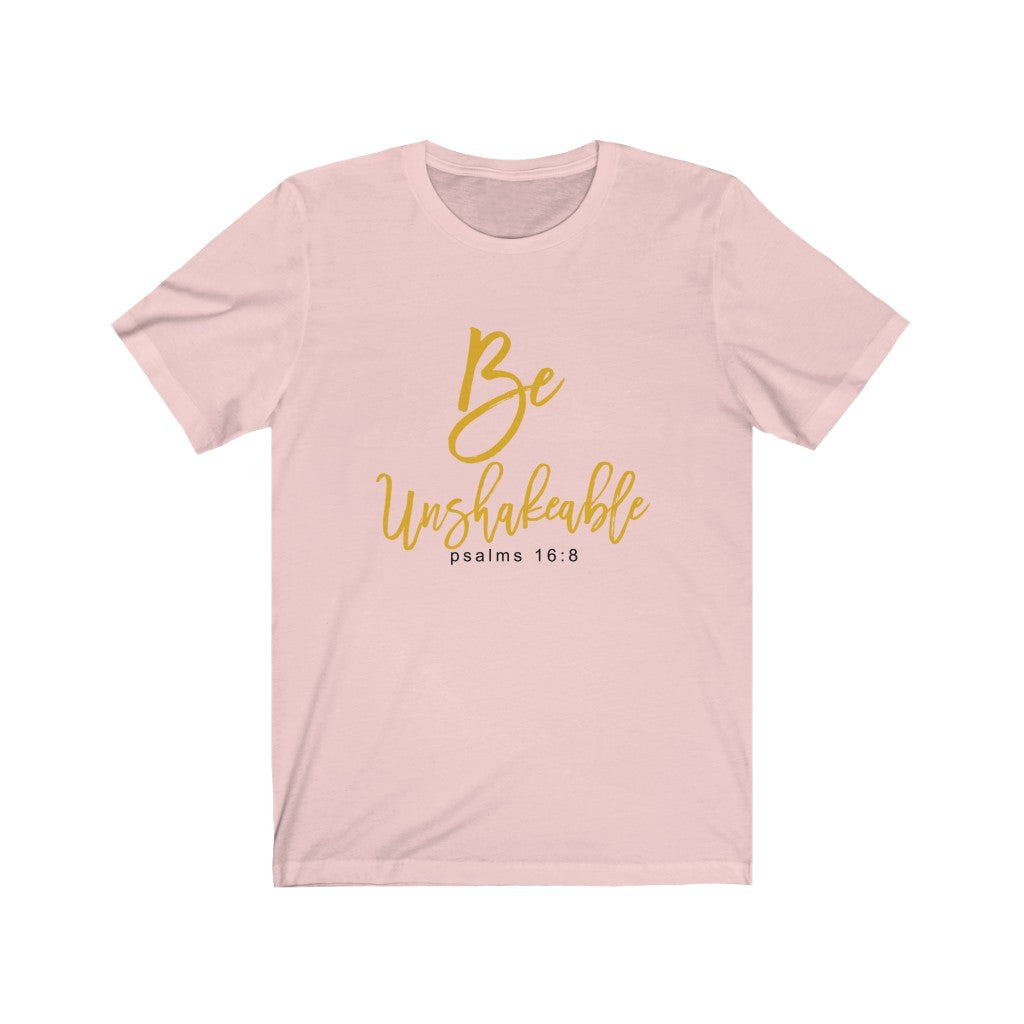 "Be Unshakeable" - Women's Short Sleeve Jersey Tee - Up Raised Faith