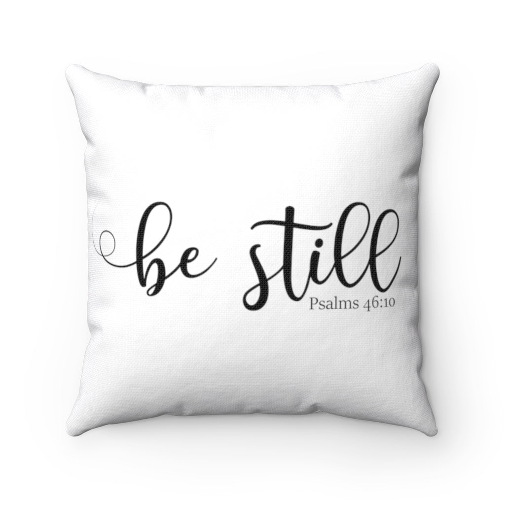 "Be Still" – White Pillow - Up Raised Faith