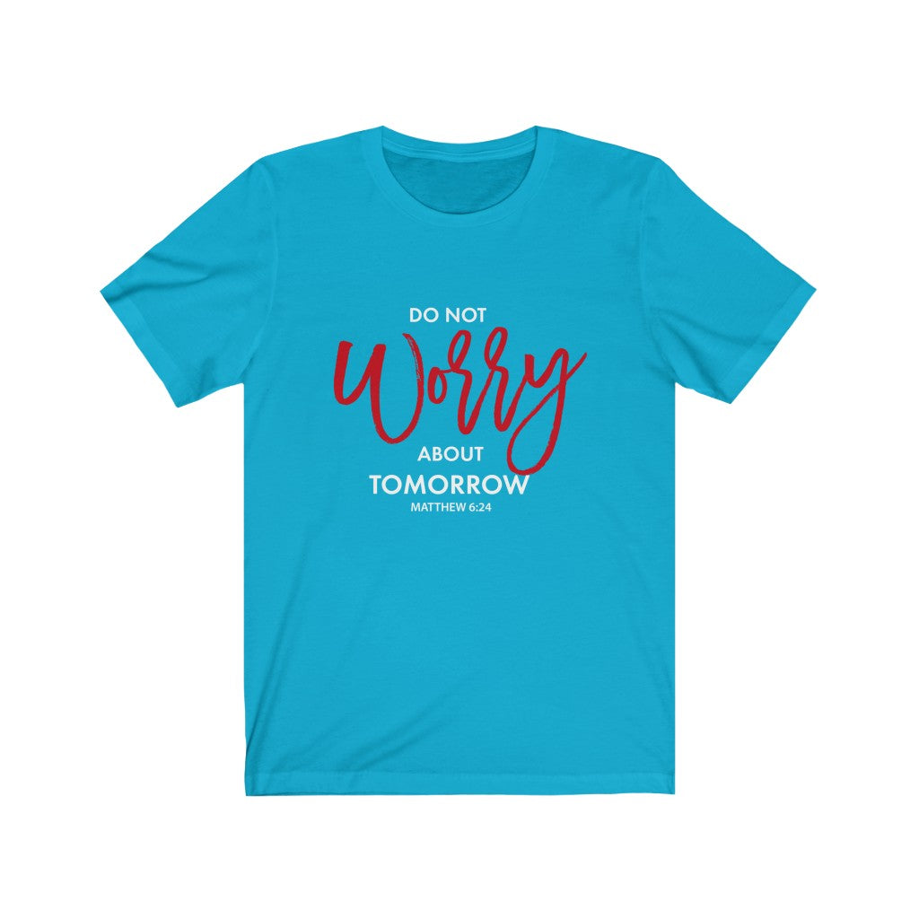 'do not worry" WOMEN Short Sleeve Tee - Up Raised Faith