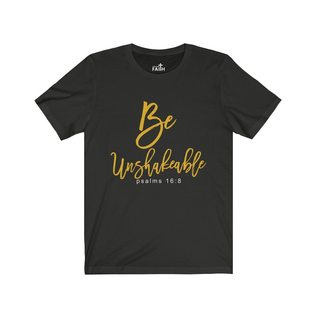 "Be Unshakeable" – Short Sleeve Jersey Tee - Up Raised Faith