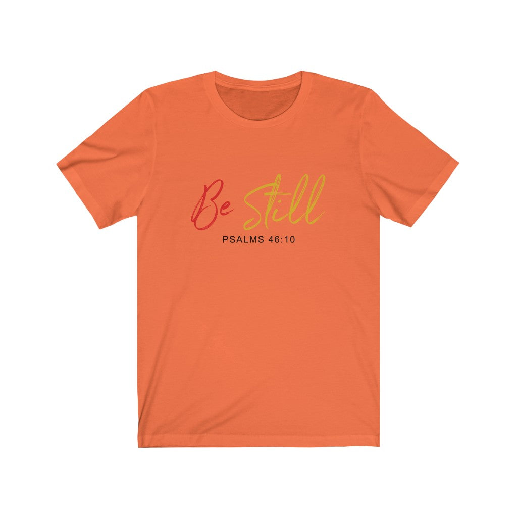 "Be still" - Women's Short Sleeve Jersey Tee - Up Raised Faith